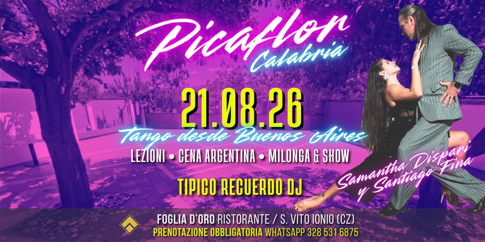 Picaflor ★ Noche Unica en Calabria ★ con Samantha Dispari y Santiago Fina