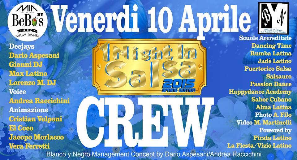★★★Venerdì 10 Aprile★1 NIGHT IN SALSA 2015 Spring Edition★Bebo's Restaurant c o Mia Clubbing★Evento by Blanco y Negro★★★