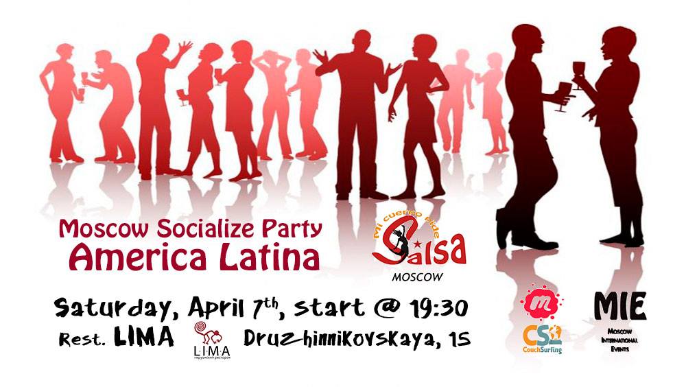 Moscow Socialize Party - America Latina