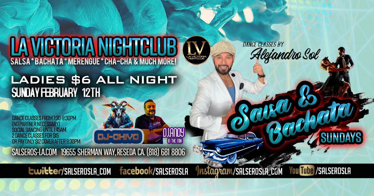 Ladies $6 all night, Salsa and Bachata Sunday at La Victoria Nightclub