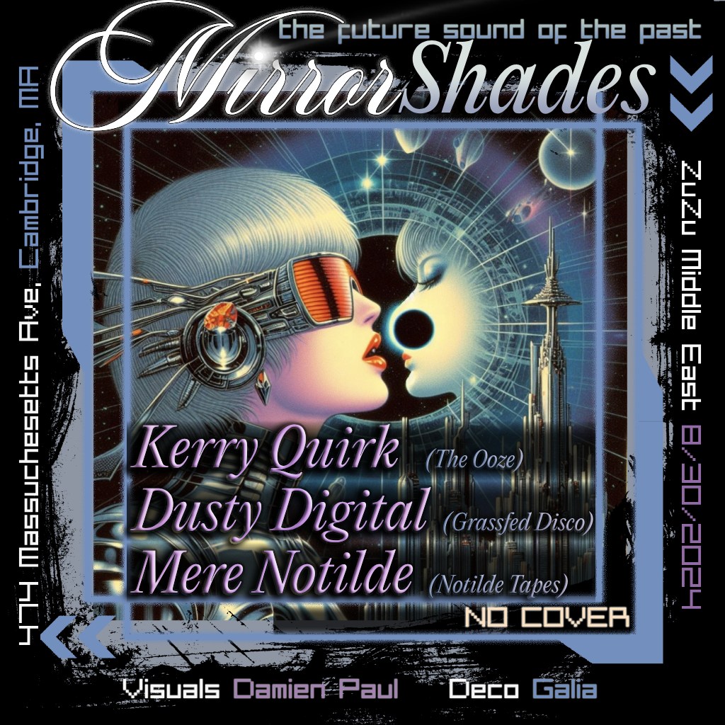 Mirrorshades w Kerry Quirk, Dusty Digital, Mere Notilde, Damien Paul