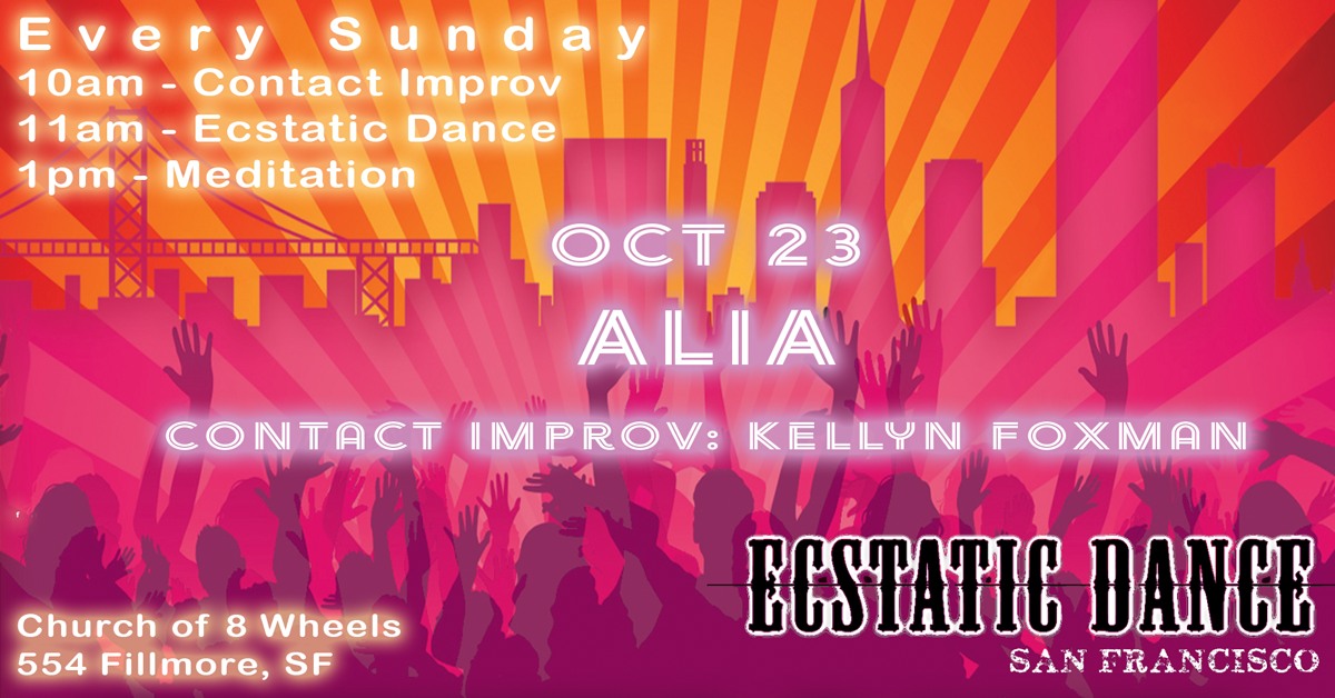 Ecstatic Dance San Francisco - ALIA - Oct 23, 2022