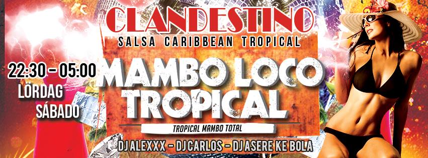 CLANDESTINO MAMBO LOCO TROPICAL