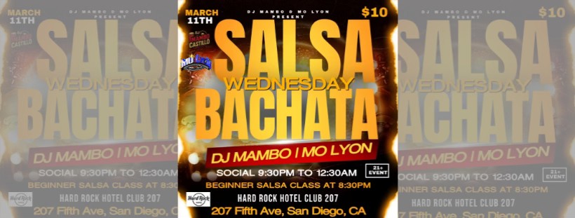 SALSA & BACHATA WEDNESDAY MARCH 11TH HARD ROCK HOTEL CLUB 207