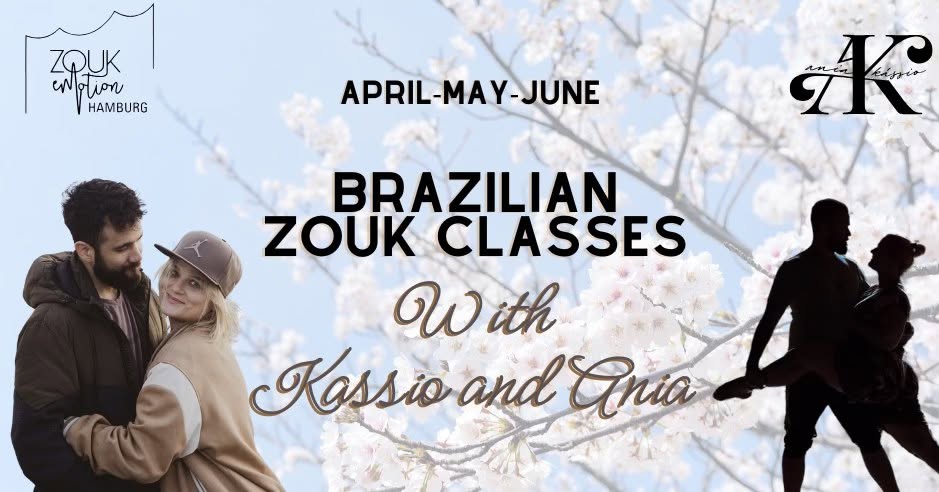 Brazilian Zouk with Kassio and Ania April May June