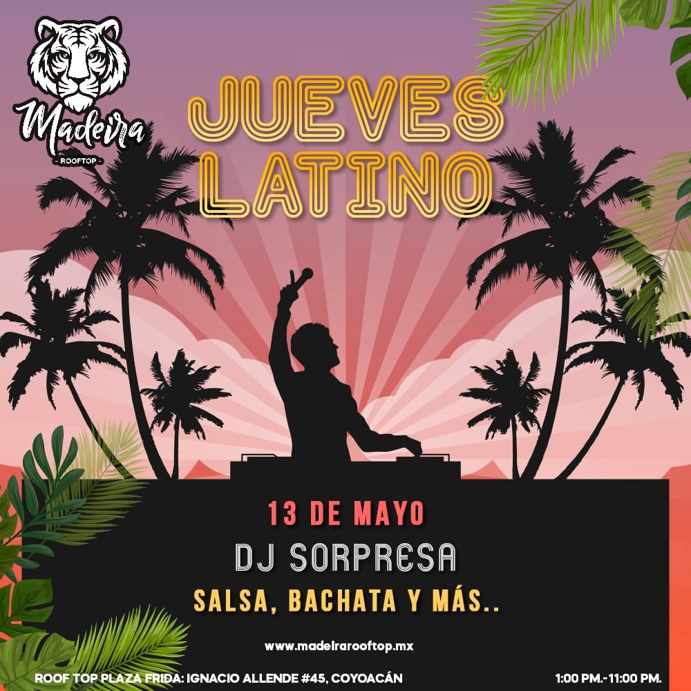 Jueves Latino - JUEVES DE MADEIRA
