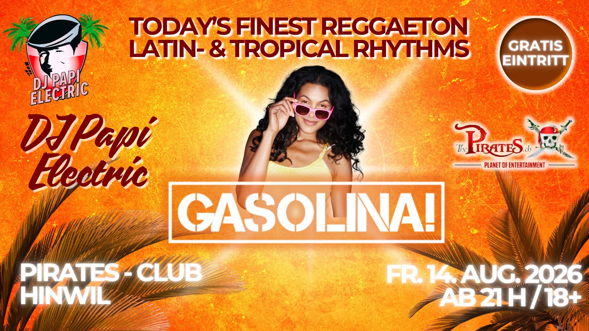 Gasolina - Today's finest Reggaeton, Latin- & Tropical Rhythms - DJ Papi Electric @ Pirates Hinwil