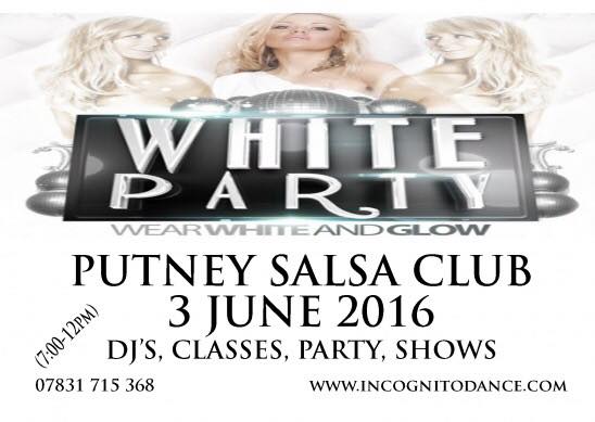 3rd JUNE - WHITE PARTY, PUTNEY SALSA CLUB