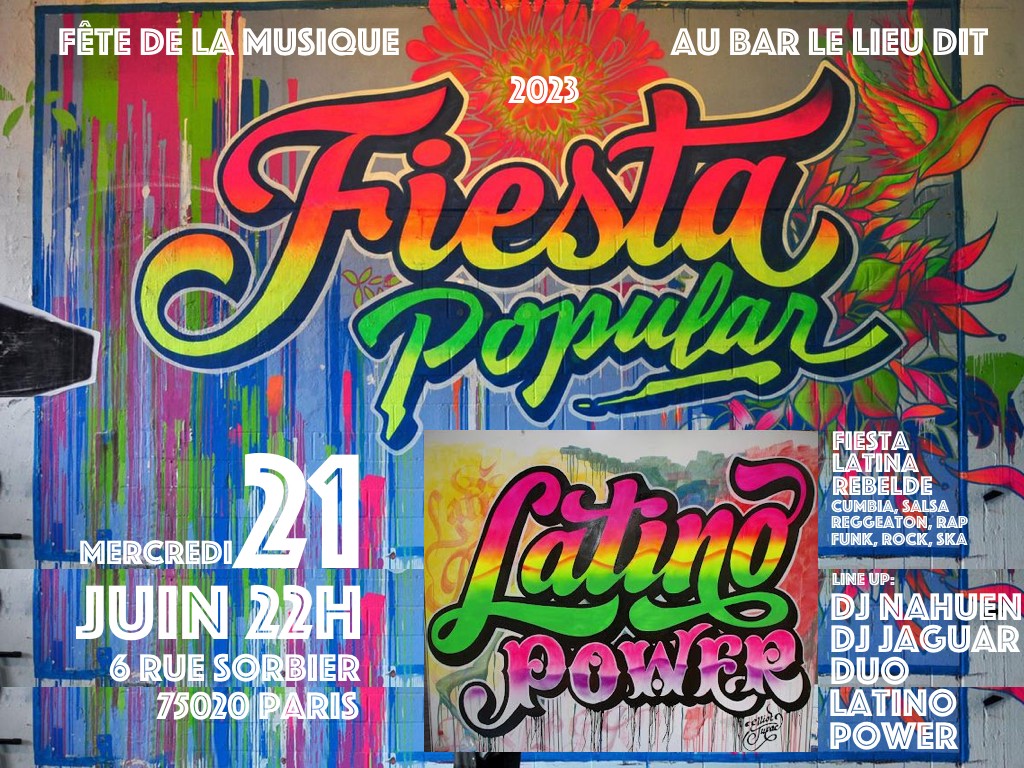 Fiesta Popular Latino Power au Lieu Dit 20e Mรฉnilmontant