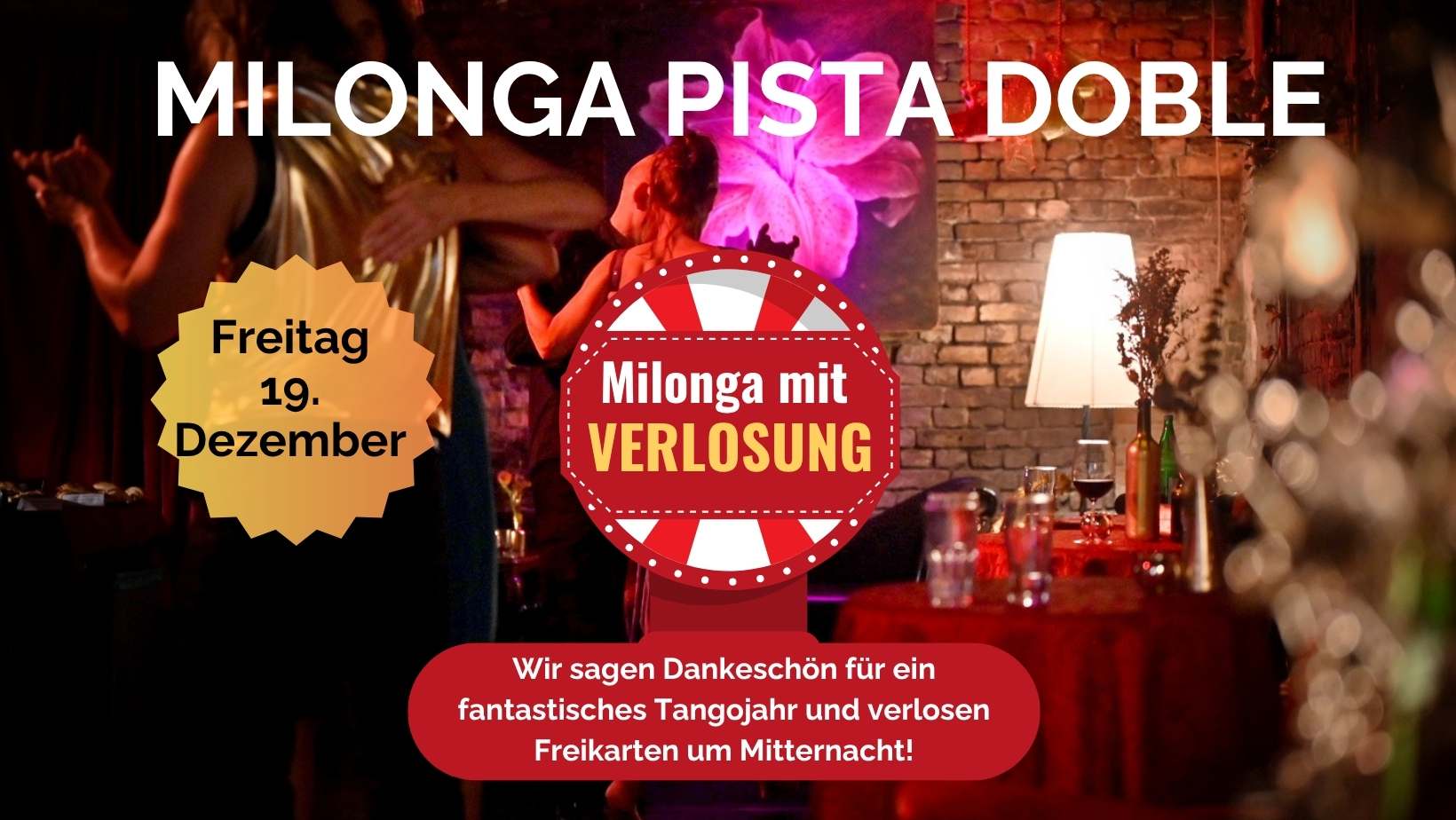 Große Dankeschön-Milongaparty zum Jahresabschluss mit Tombola, DJs Michael Rühl (trad), Djingo (Neo)