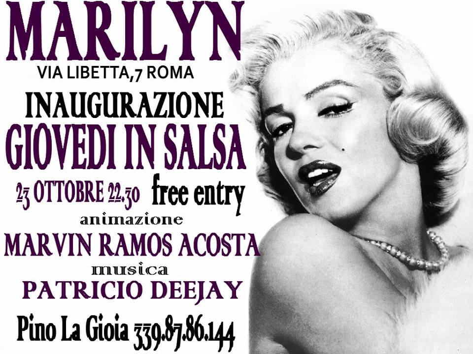 Giovedi 23 Ottobre Grande Inaugurazione Salsera al Marilyn