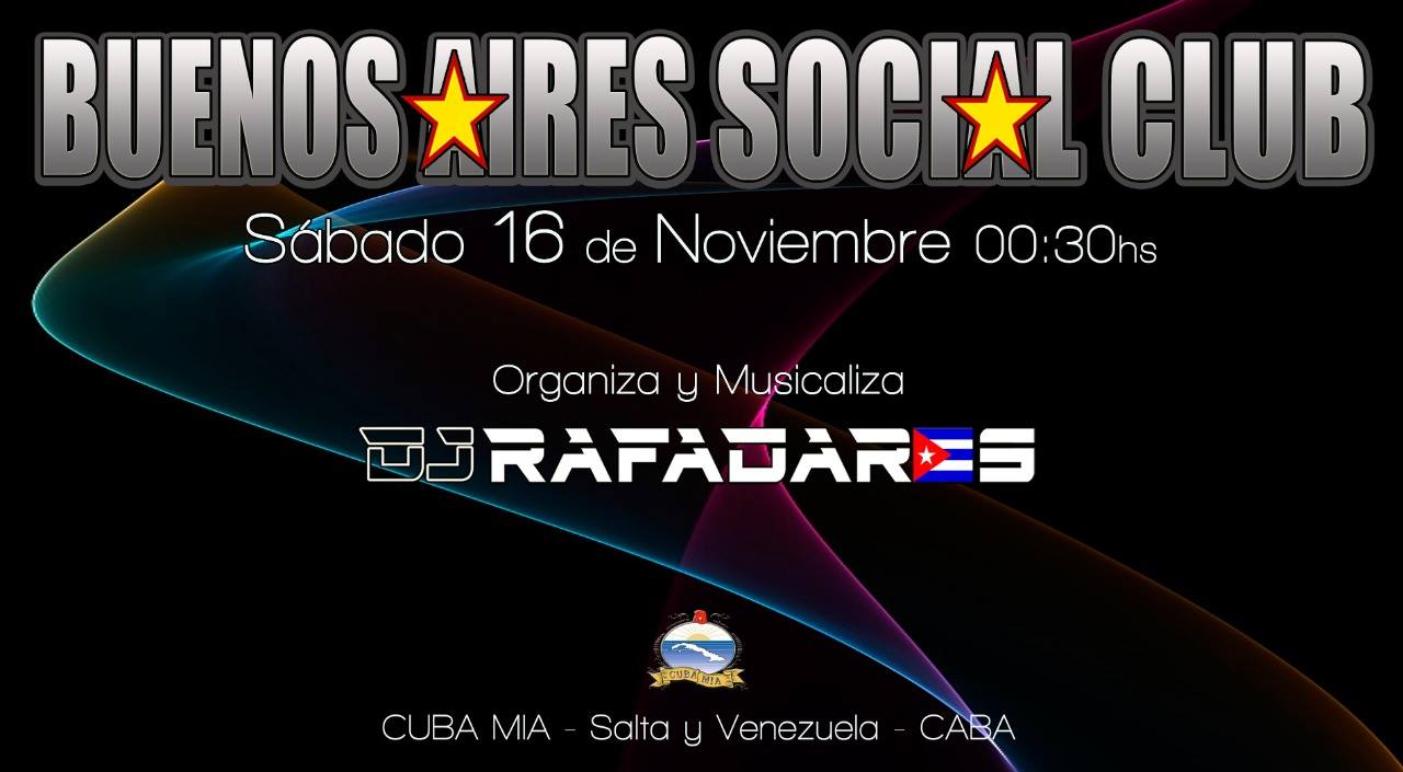 Sábado 16 de Noviembre, Buenos Aires Social Club!