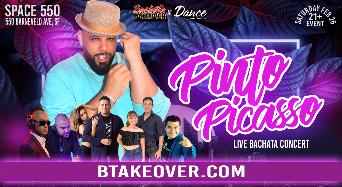 Bachata Takeover 5th Year Anniversary - Bachata Concert "Pinto Picasso"
