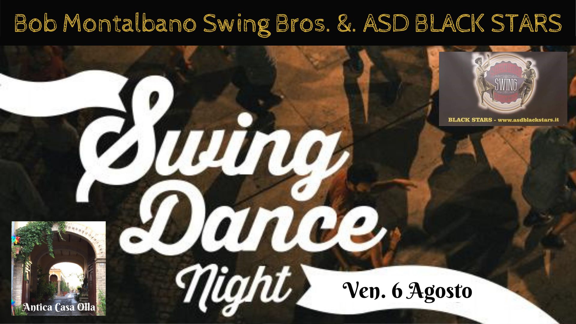 Swing Dance Night - Antica Casa Olla - Bob Montalbano Swing Bros. & ASD BLACK STARS