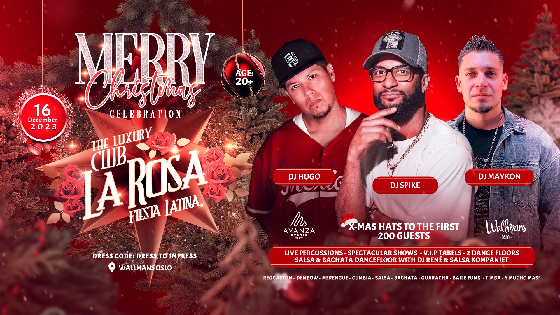✘ CLUB LA ROSA ✘ FIESTA DE NAVIDAD ✘ WALLMANS OSLO ✘ DJ SPIKE - DJ MAYKON DJ HUGO & DJ RENÉ ✘