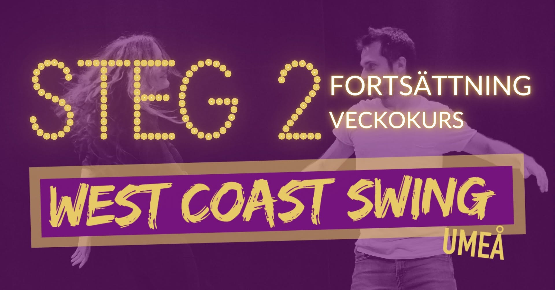Steg 2: FORTSÄTTNING - Veckokurs