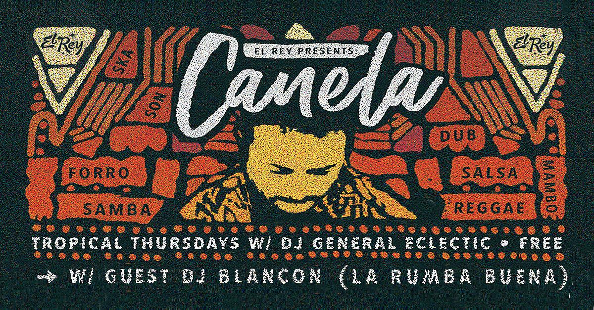 Canela Tropical Thursdays w guest DJ Blacon (La Rumba Buena)