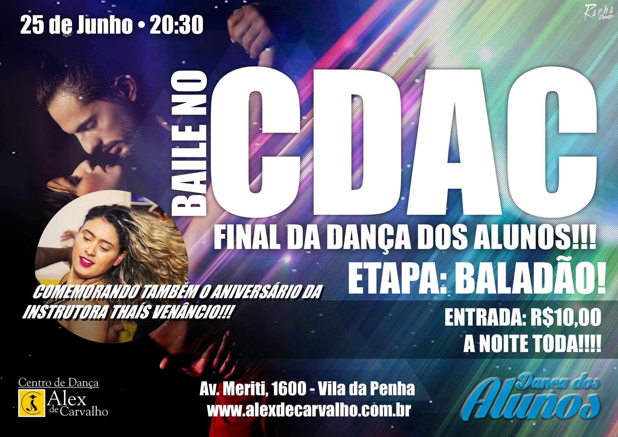 25 06 - Baile no CDAC (B-Day Thaís Venâncio) + Final da Dança dos Alunos!