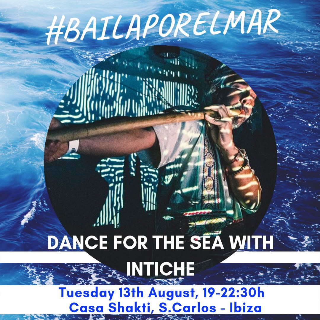 Baila por el Mar (Dance for the sea) with Intiche in Ibiza