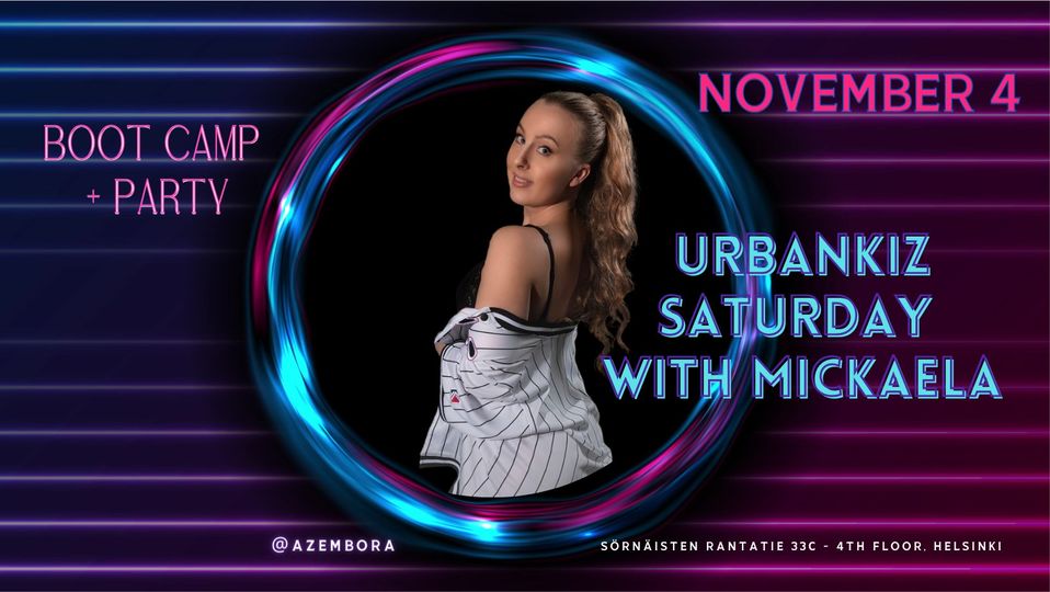 Urbankiz Saturday with Mickaela
