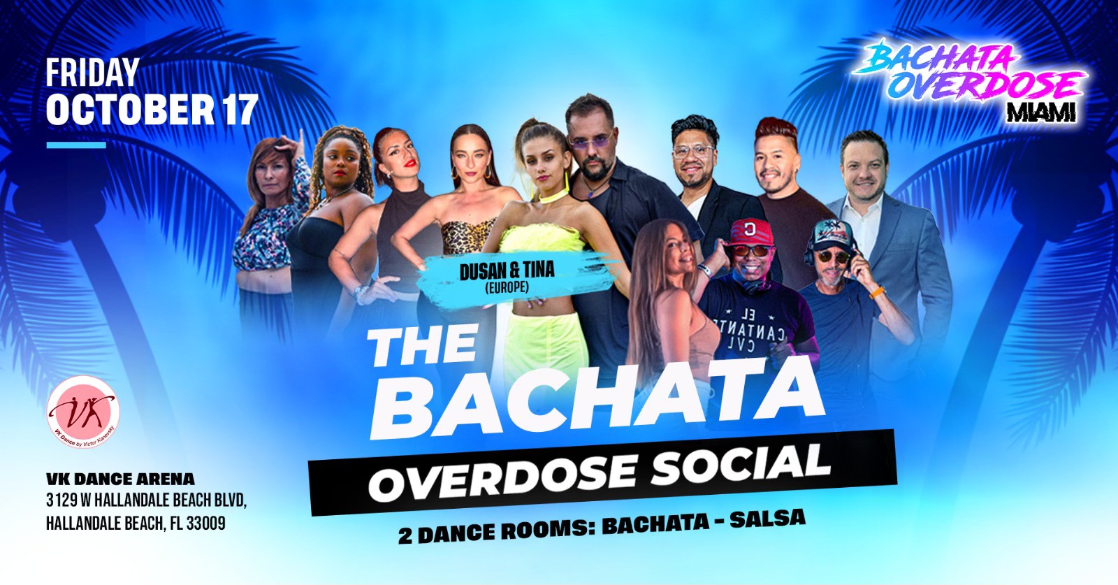 ‼️THE BACHATA OVERDOSE SOCIAL💃FRIDAY OCTOBER 17🔥FT. INTERNATIONAL INSTRUCTORS💯2 DANCE ROOMS💃