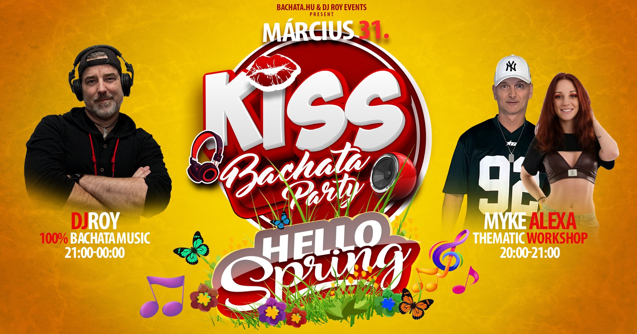 ๐๐ซฆ KISS BACHATA PARTY ๐ฅ MรRC.31. ๐บ HELLO SPRING โญ Myke&Alexa ๐ชฉ 100% BACHATA PARTY ๐ง DjRoy
