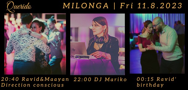 Querido Milonga- DJ Mariko - Ravid's Birthday - Int Adv Workshop Maayan& Ravid