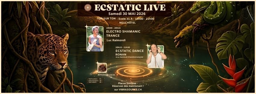 Ecstatic Live - Neuchâtel
