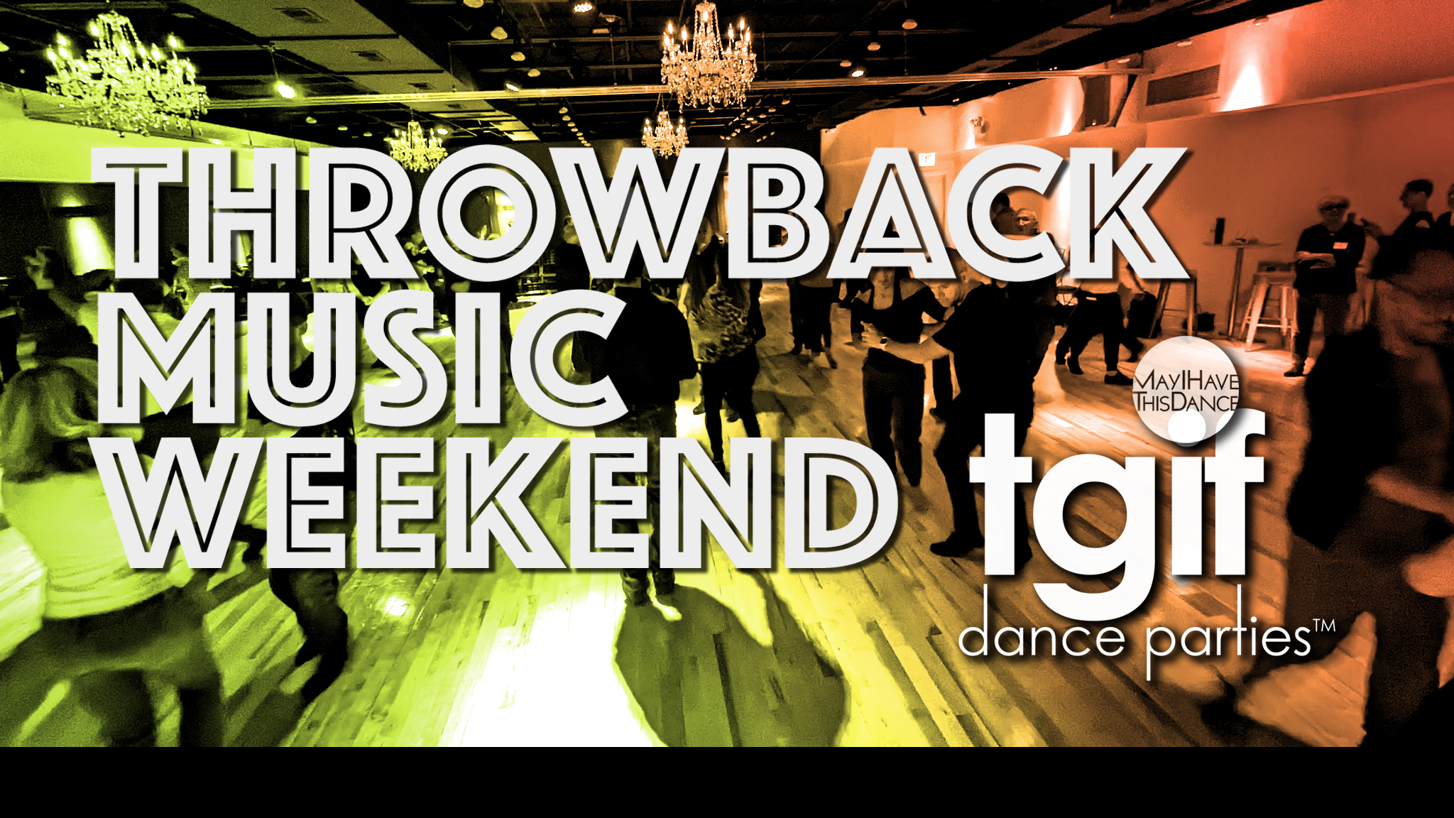 TGIF Dance! Throwback Pricing!