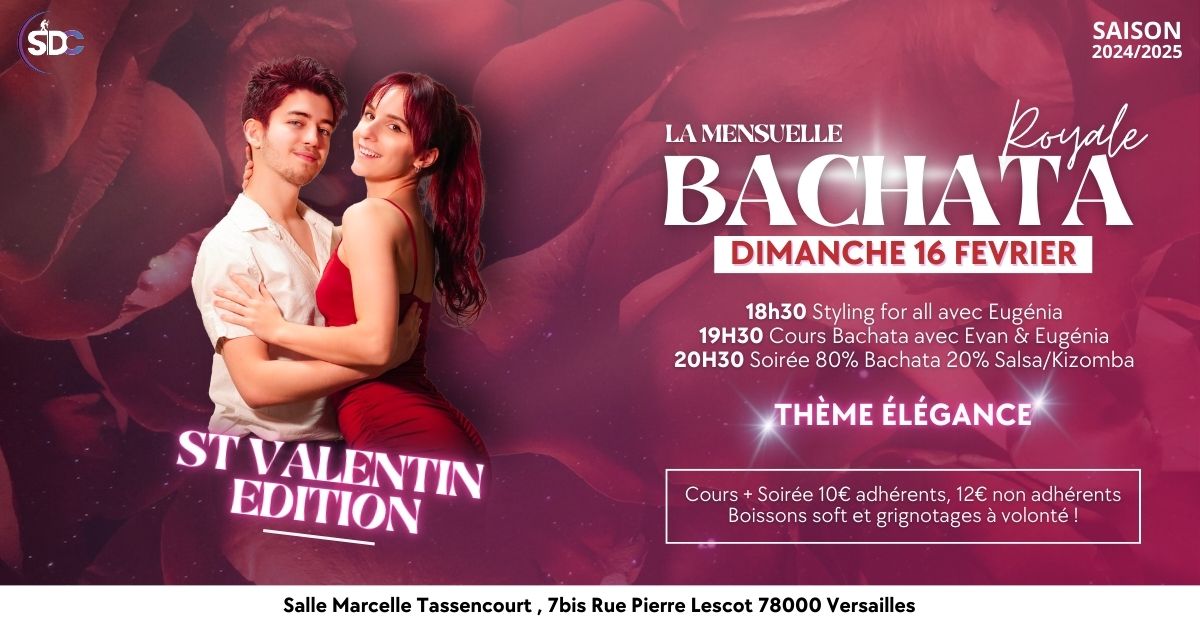 La Mensuelle Royale Bachata β’ St Valentin Edition