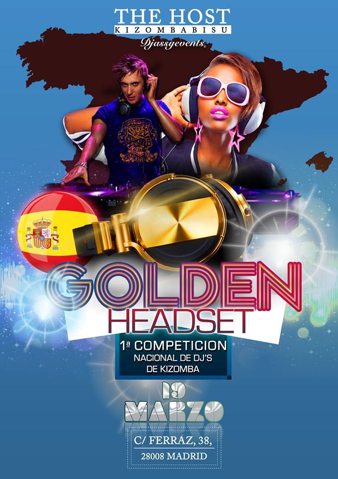 ★Golden Headset★1ª Competición Nacional DJ´S de Kizomba★19 3 17