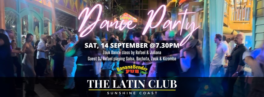 The Latin Club Dance Party - Sunshine Coast @ Banana Bender Pub 14-09-24