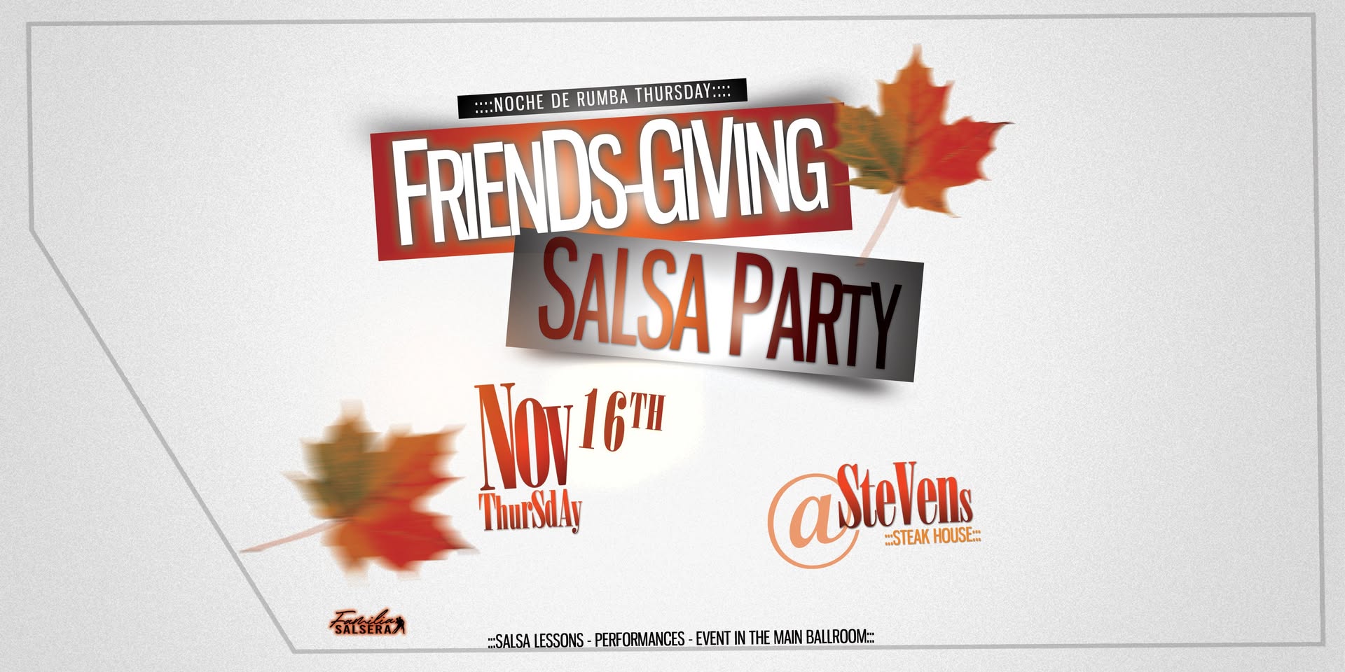 Friends-Giving Salsa Party at Stevens Steak House