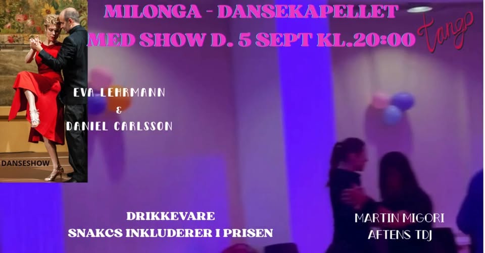 Milonga med TDJ Martin Migone og optræden af Eva & Daniel