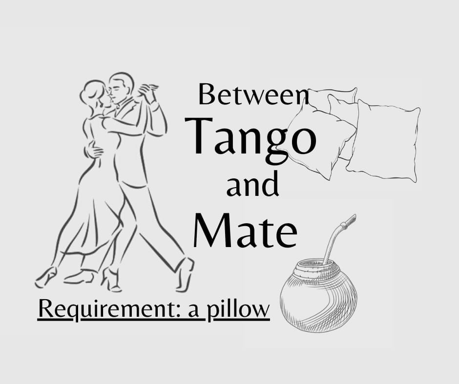 Between Tango and Mate(requirement: a pillow)