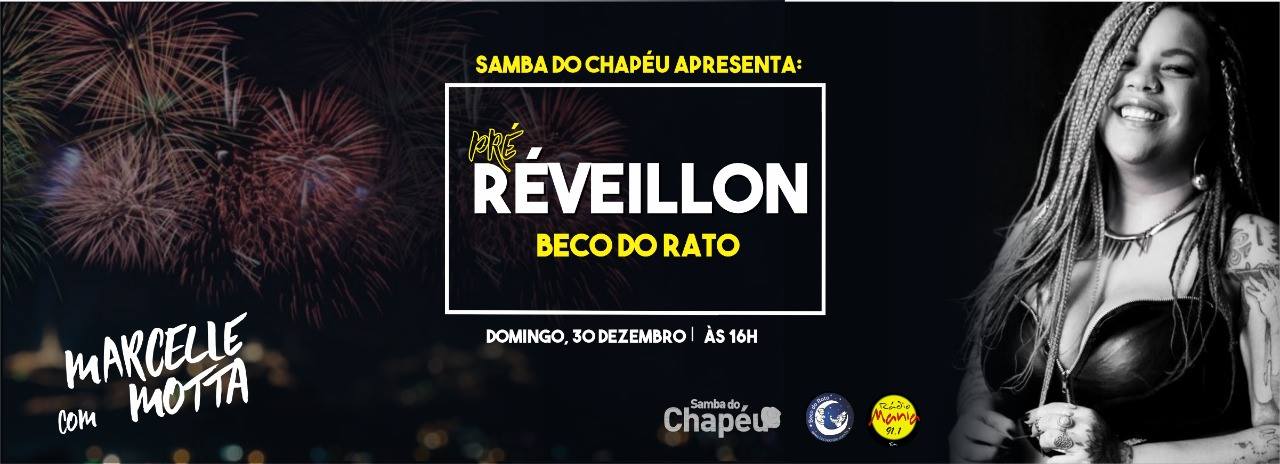 Pré Reveillon Beco do Rato Samba do Chapeu conv. Marcelle Mott