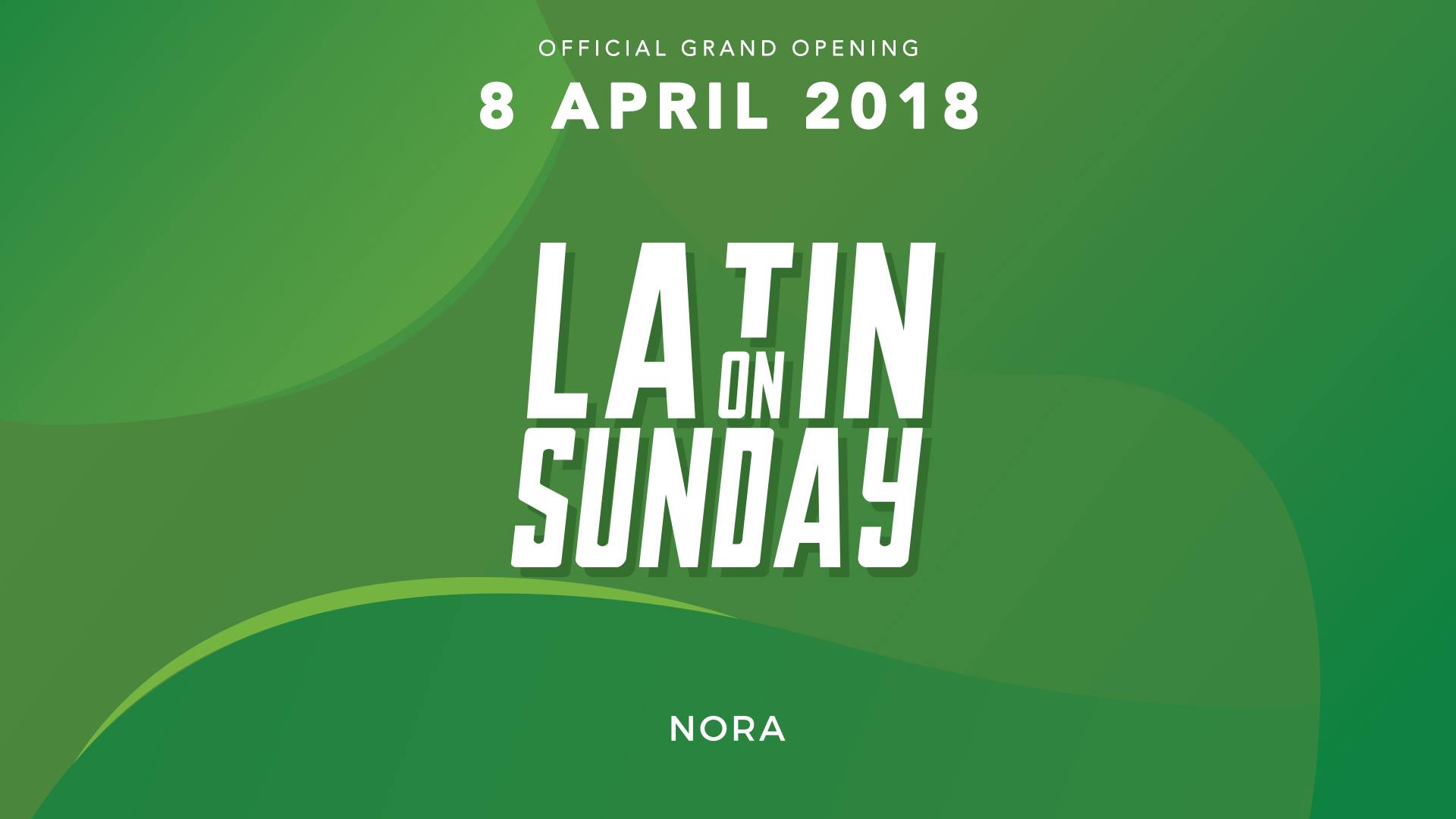 Latin On Sunday - Official Grand Opening