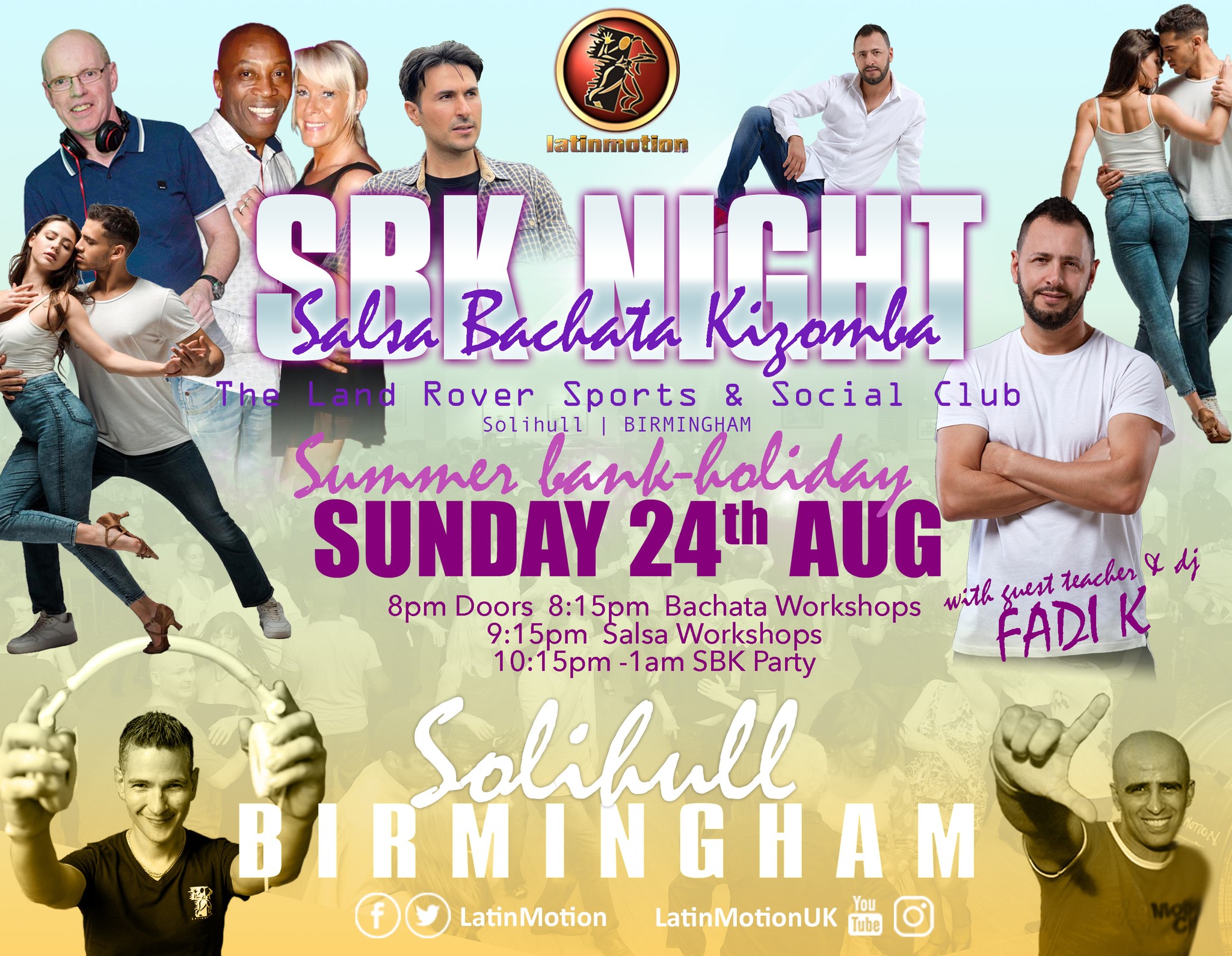 Summer bankholiday SUN 24 AUG βοΈππ» LatinMotion SBK NIGHT π Solihull, Birmingham with βοΈ FADI K βοΈ