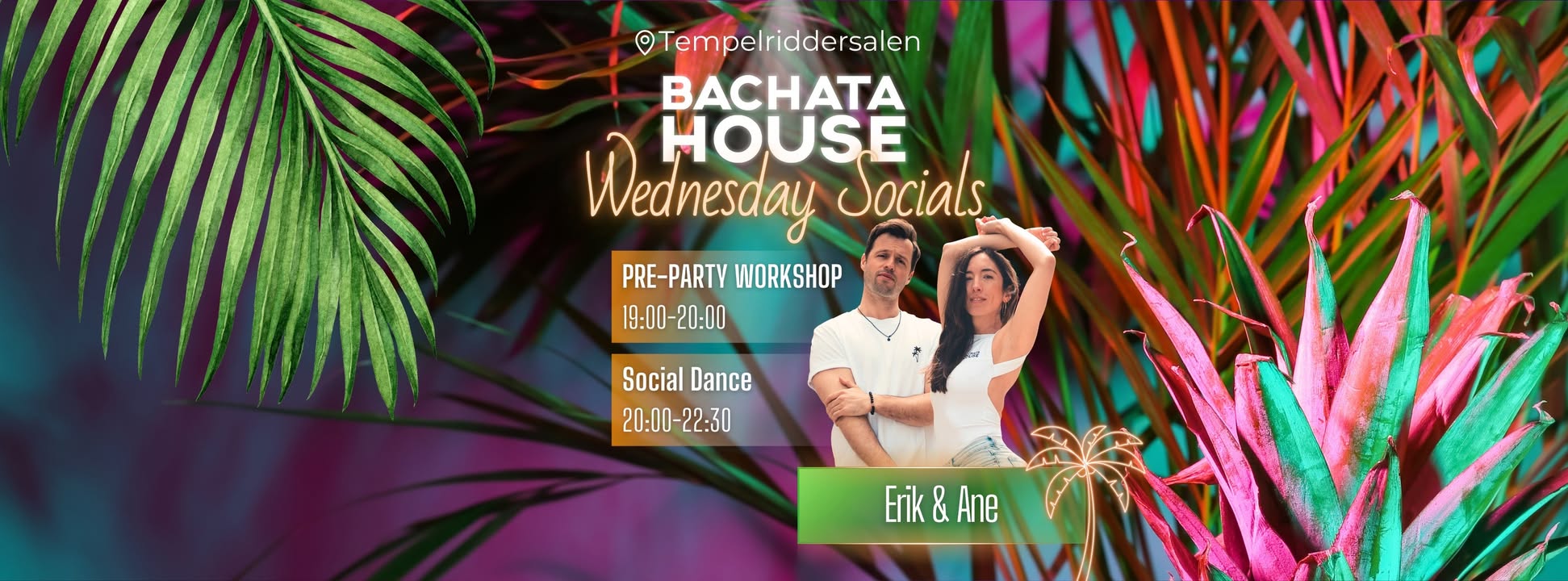 🌴Bachata House Wednesdays with Erik & Ane