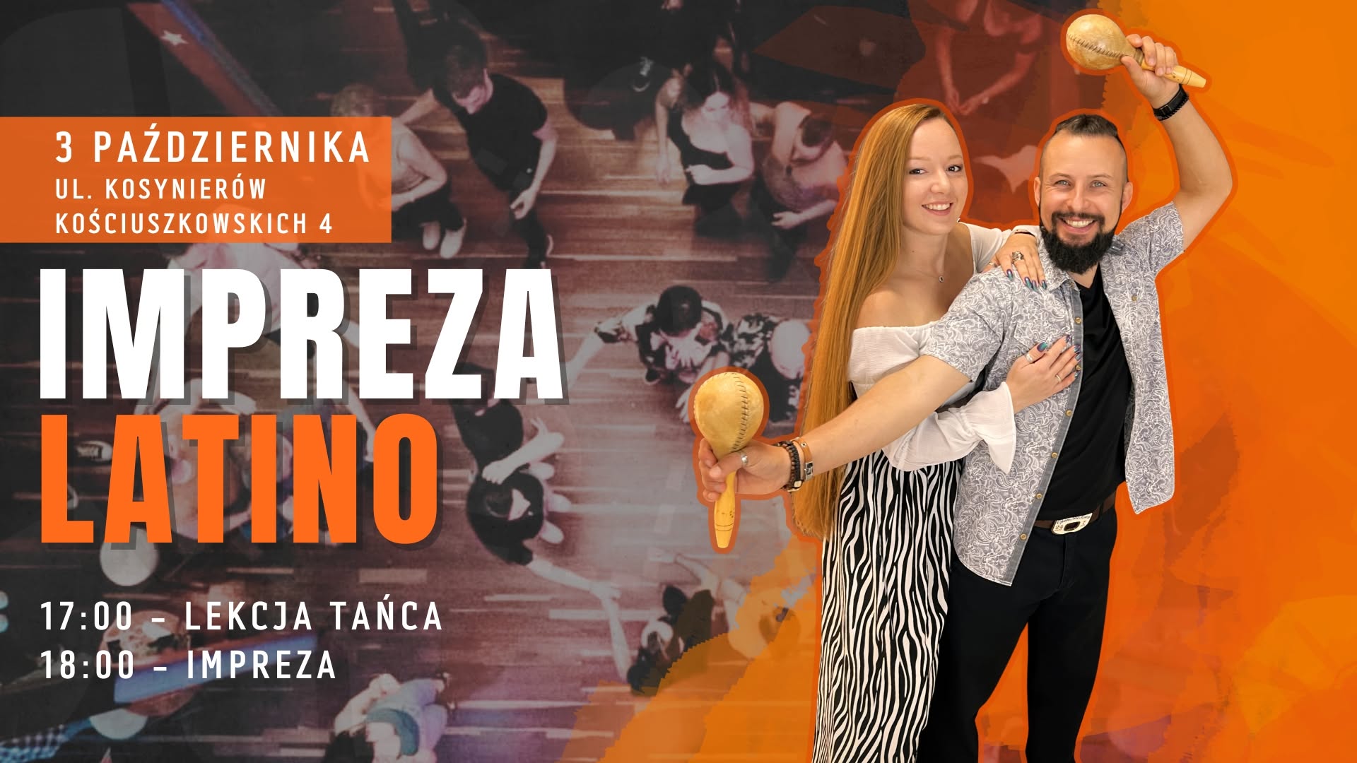 IMPREZA LATINO ul. Kosynierów Kościuszkowskich 4