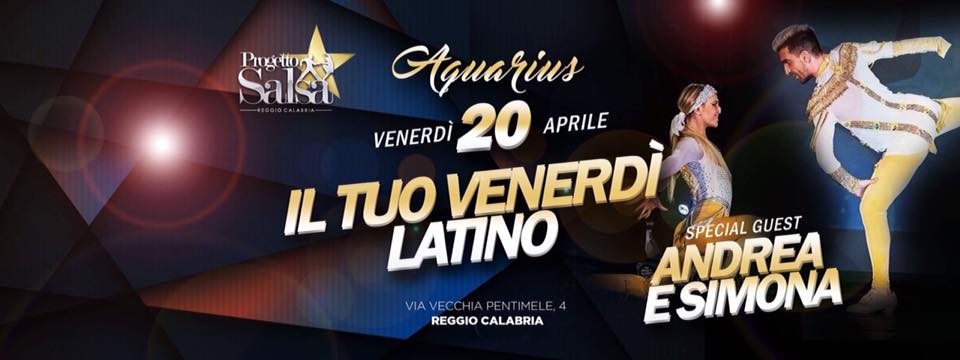 Venerdì Latino - Aquarius - Special Guest Andrea e Simona