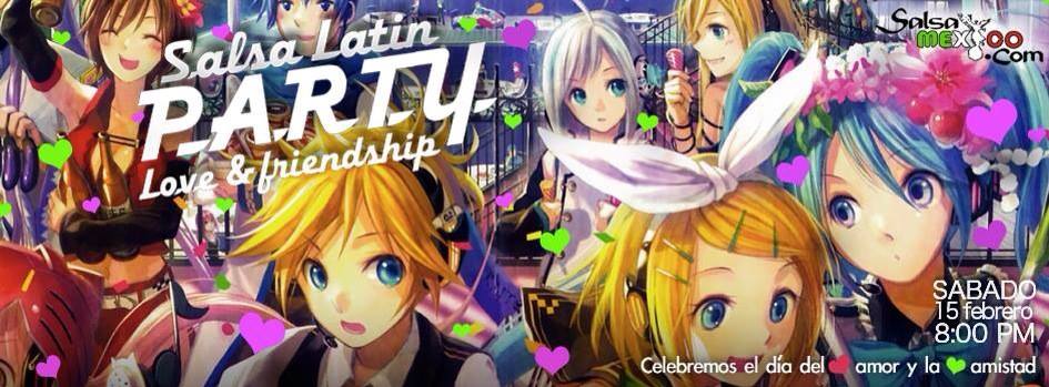 SALSA LATIN PARTY 6 LOVE AND FRIENDSHIP <3 <3 <3 <3 <3 <3