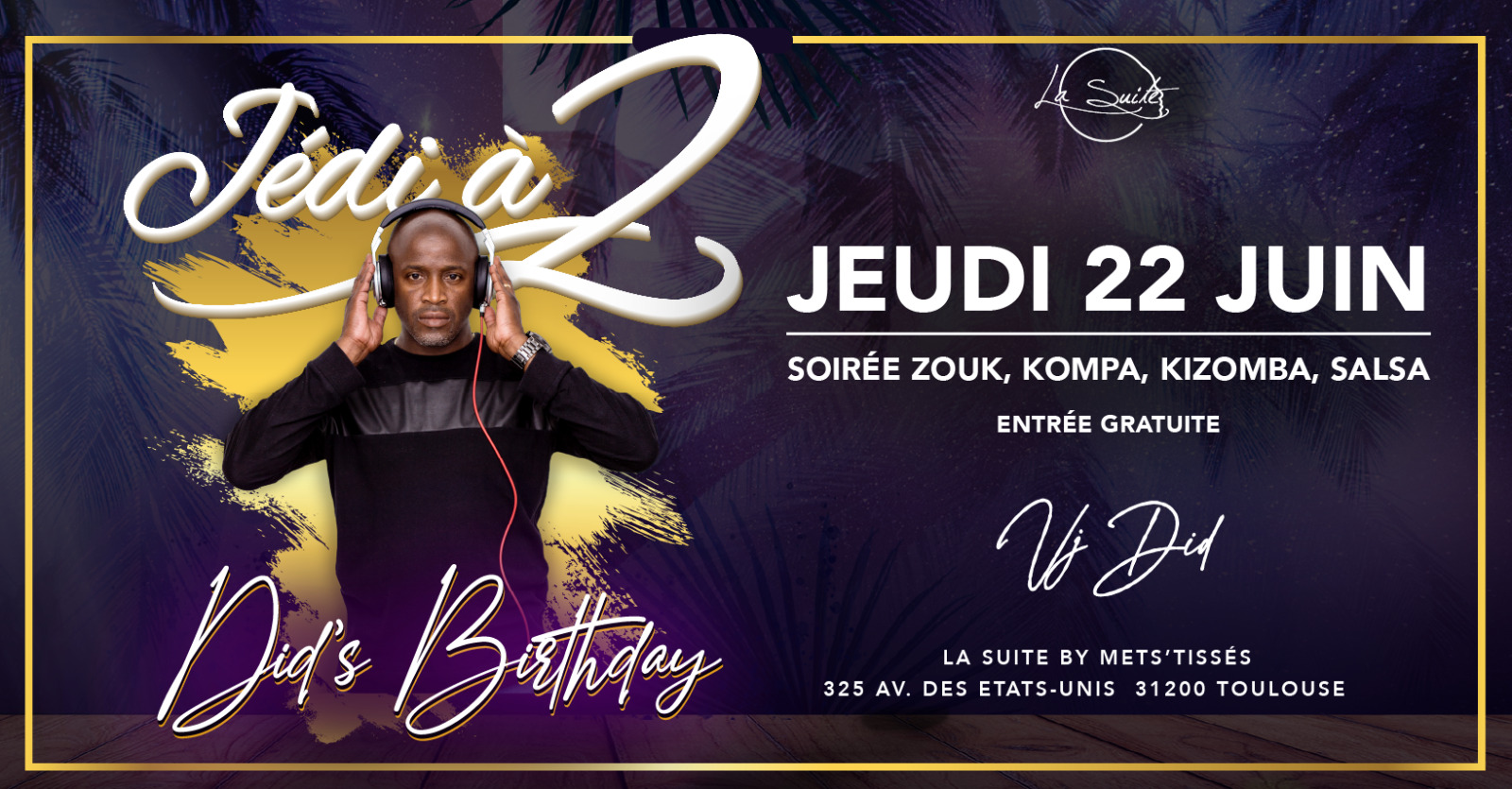 DID’s Birthday x Jedi à 2