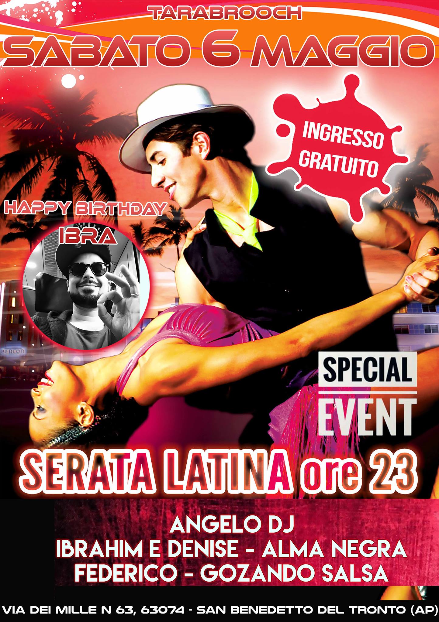 Sabato 6 Maggio - Special Latin Event - Happy Birthday Ibrahim