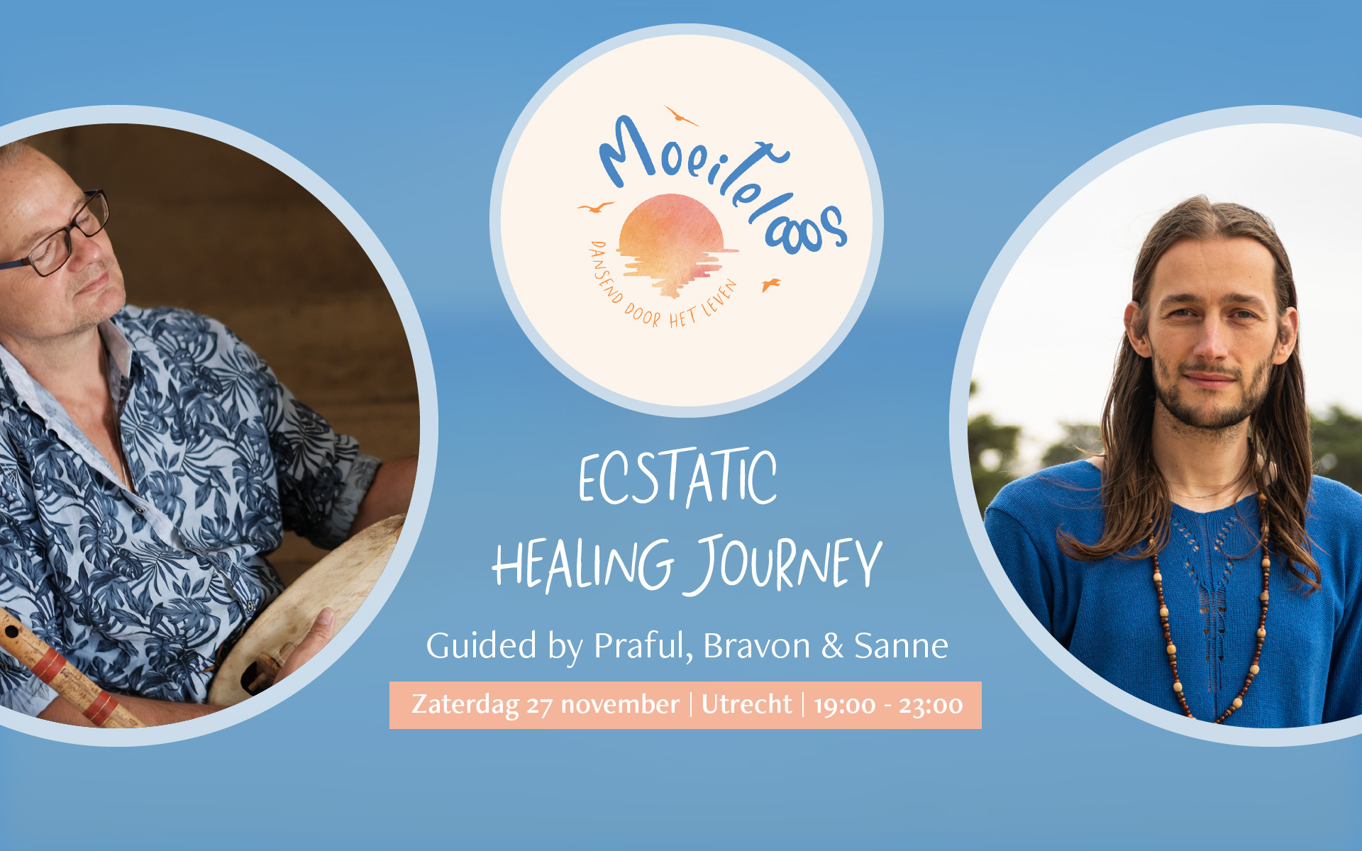 Avondje Moeitelooos - Ecstatic Healing Journey by Praful, Bravon & Sanne