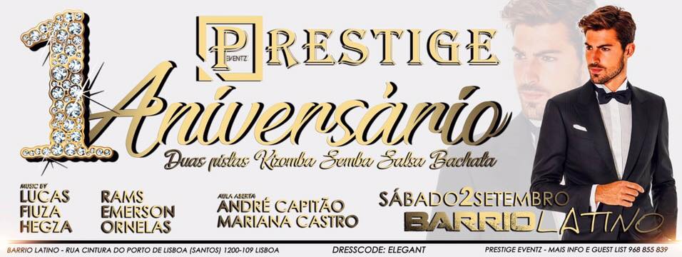 HOJEEEE! Prestige 1º ANIVERSÁRIO 2Set BARRIO LATINO