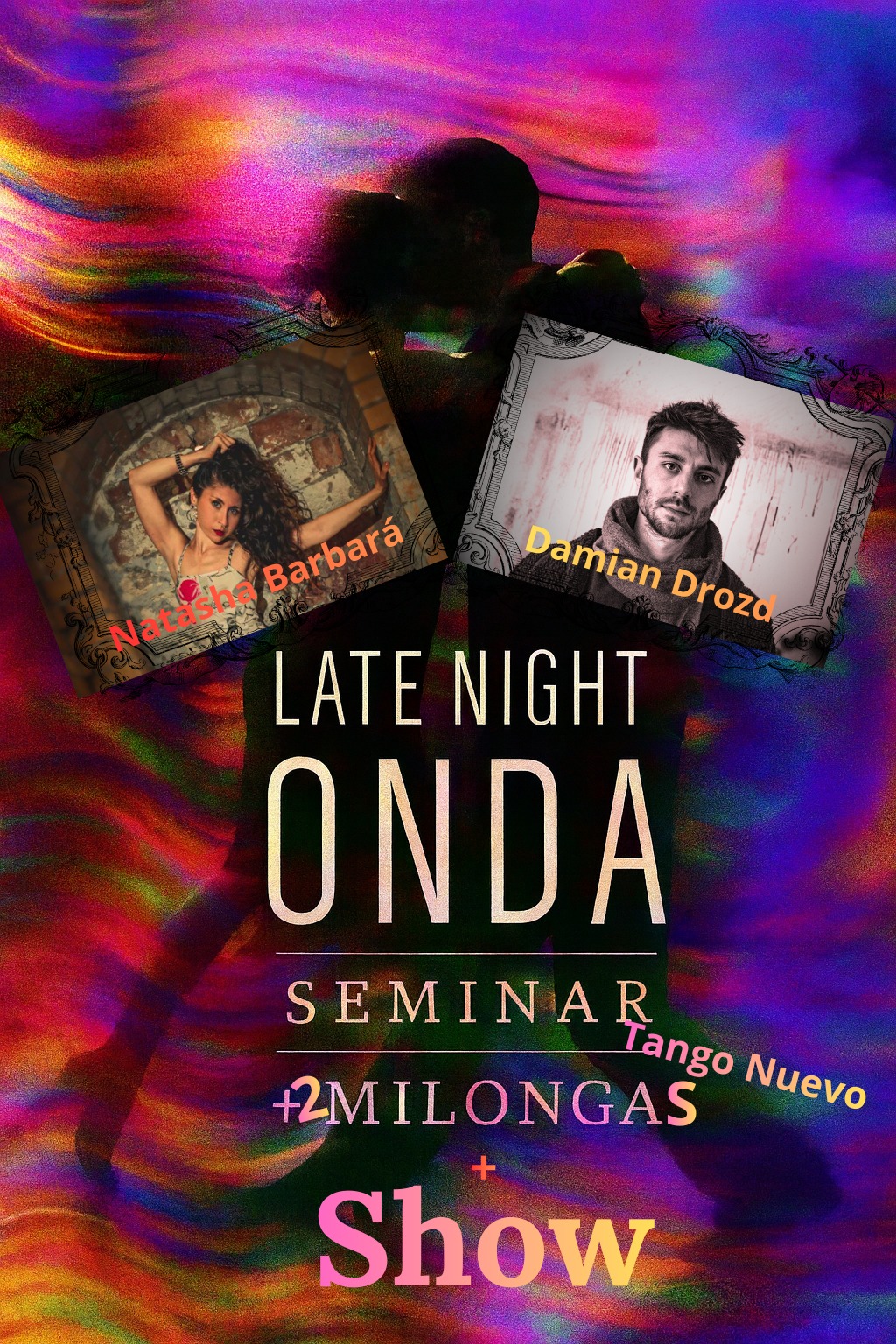 Onda Weekend - Tango Nuevo - Warsztat Show Milongas with Natasha Barbará and Damian Drozd