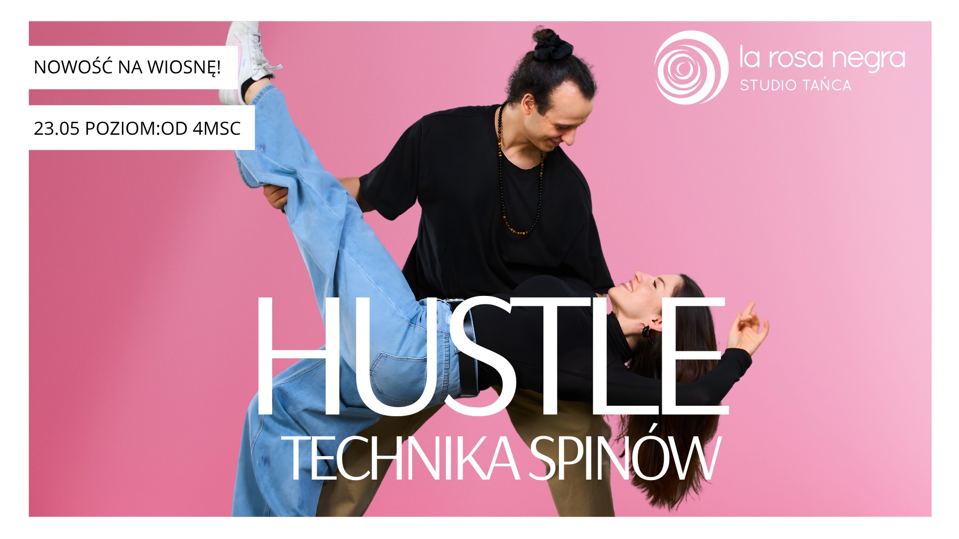 HUSTLE: TECHNIKA SPINÓW- zajęcia weekendowe z Elizą&Łukaszem!