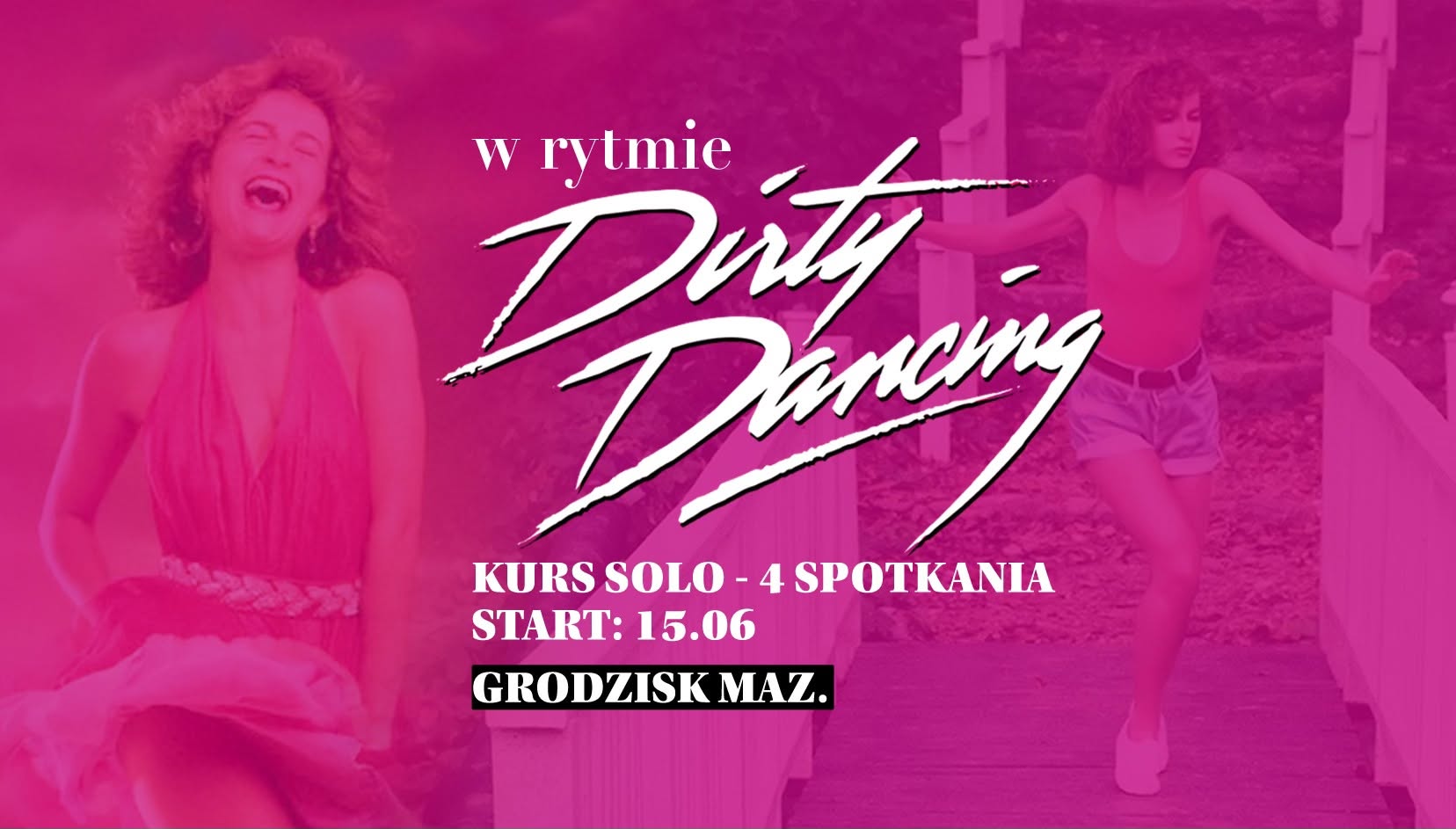 💜 Ladies Latino w rytmie Dirty Dancing - kurs wakacyjny