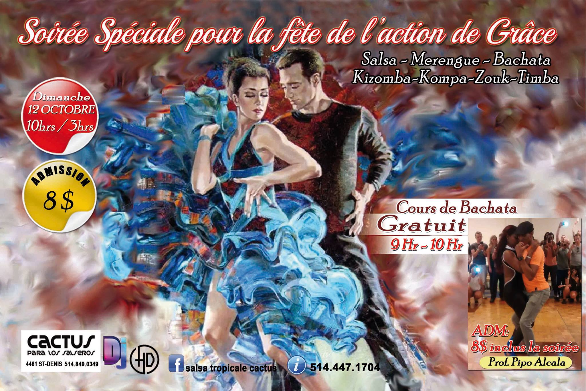 Salsa Tropicale Cactus Soirée Spéciale À ne pas manquer pour la fête de l'action de grâce le Dimanche 12 octobre un spectacle haut en coule